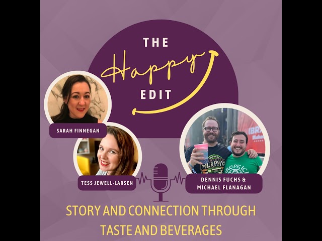 Episode 29 - Season 3 - Story and Connection through Taste and Beverages with Michael Flanagan & ...