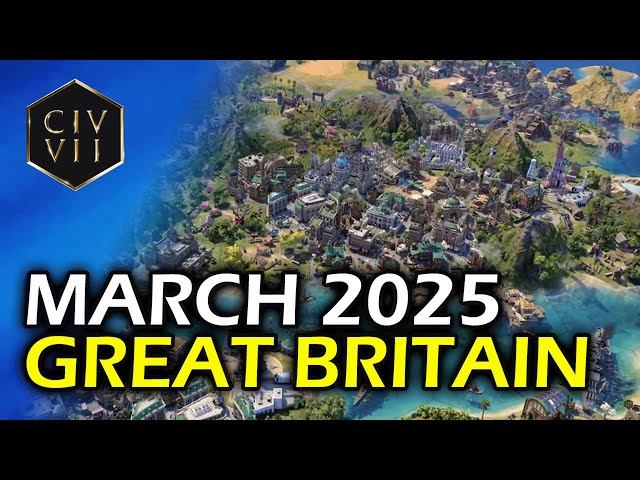 Civ 7 Reveals GREAT BRITAIN & Beyond