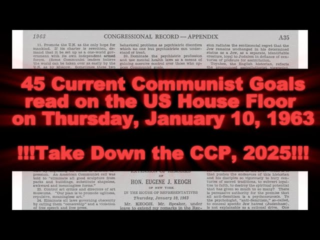 THE 45 COMMUNIST GOALS AS READ INTO THE CONGRESSIONAL RECORD, 1963