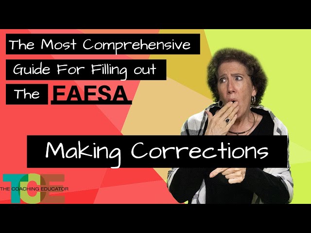 FAFSA Help 2019 Making Corrections