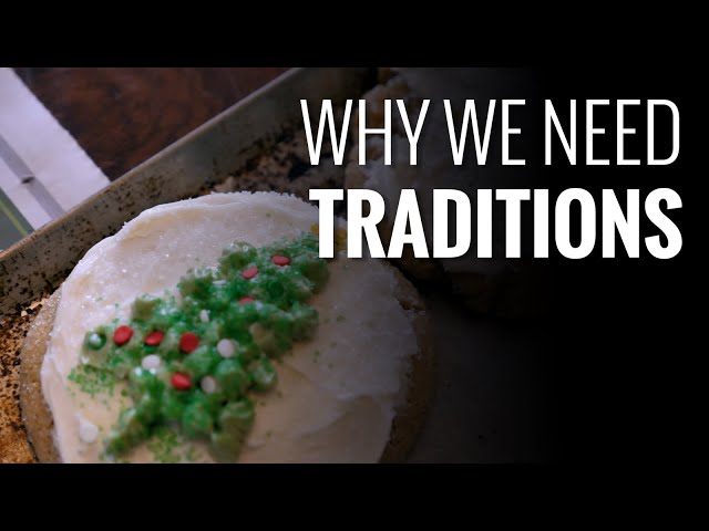 Why we need traditions