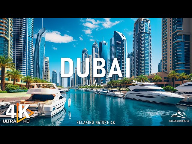 FLYING OVER DUBAI 4K UHD - Relaxing Music With Beautiful Nature Scenes - 4K Video UHD