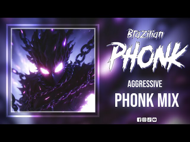 BRAZILIAN PHONK AGGRESSIVE BASS 2025 | DARK, POWERFUL AND ENERGETIC TRACKS FOR FUNK, GYM, AGGRESSIVE