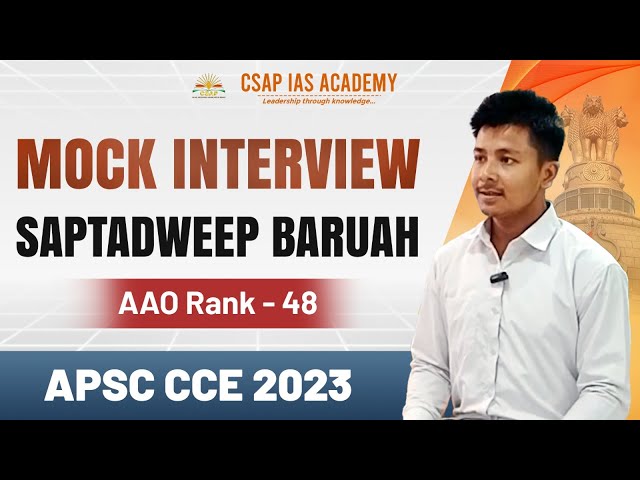 APSC Mock Interview | Saptadweep Baruah | AAO Rank 48 | APSC CCE 2023 #apscinterview #apsc