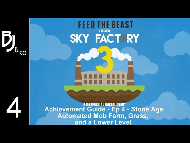 Skyfactory 3 - Achievement Guide - Ep 4 - Automated Mob Farm, Grass - Stone Age