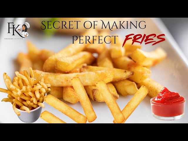 Secret Of Making Perfect French Fries | FoodiesKitchen777 #fries #frenchfries #frenchfriesrecipe