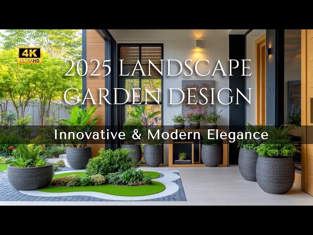 Landscape Design Trends 2025: Transform Your Garden with Innovative Ideas and Modern Elegance