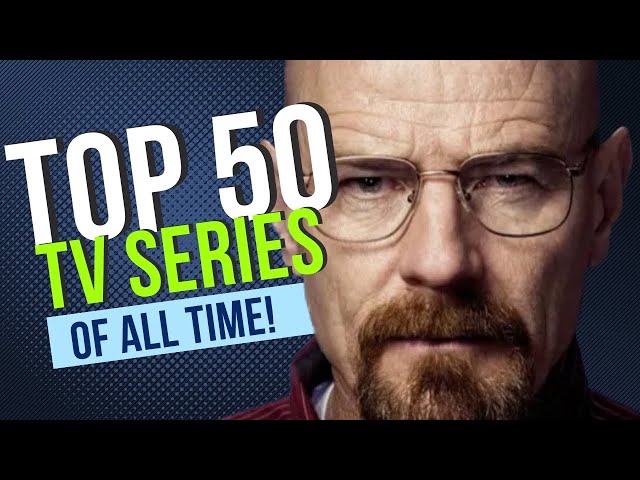 The Ultimate List of TOP 50 Must-Watch TV Series!