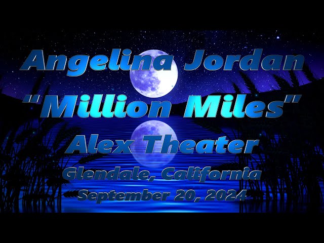 Angelina Jordan "Million Miles" (LIVE) Alex Theater. Dedicated to Angie & Juliette's Grandfathers.