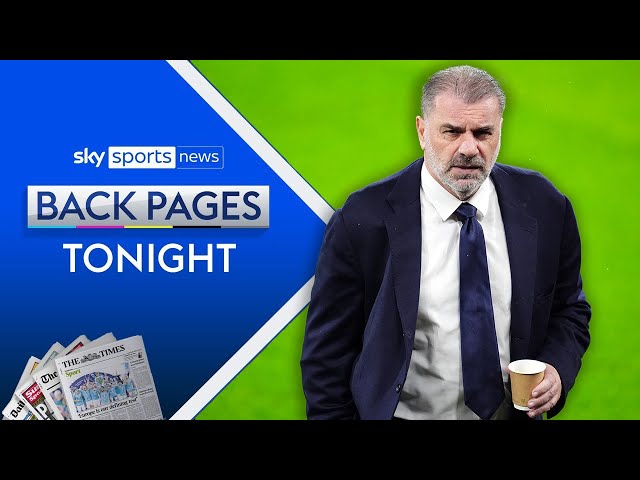 "A lot of top managers who go to Tottenham find it difficult to succeed" | Back Pages Tonight