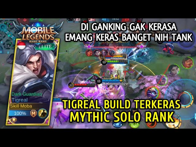 Tigreal Build The Hardest Even Though In The Gang Solo Rank Gameplay Skill Moba Mobile Legends