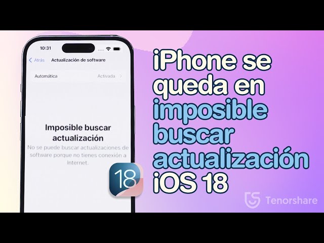 iOS 18 | iPhone se queda en imposible buscar la actualización iOS 18