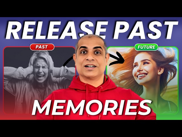 How to get rid of Past Memories | Mitesh Khatri - Law of Attraction Coach