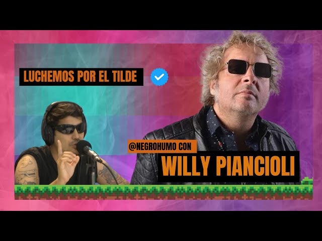 ENTREVISTA A WILLY DE LOS TIPITOS | LUCHEMOS POR EL TILDE