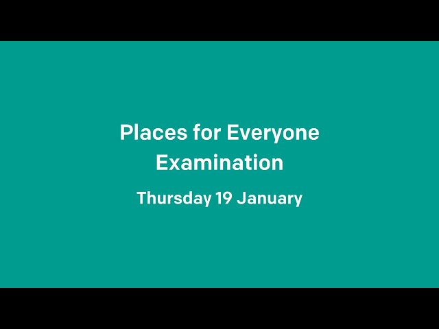 19.01.23 - Places for Everyone Examination