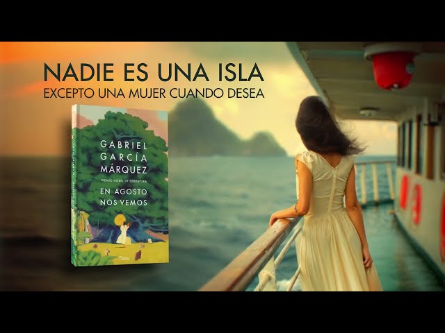 Booktrailer - En agosto nos vemos de Gabriel García Márquez - Grupo Planeta