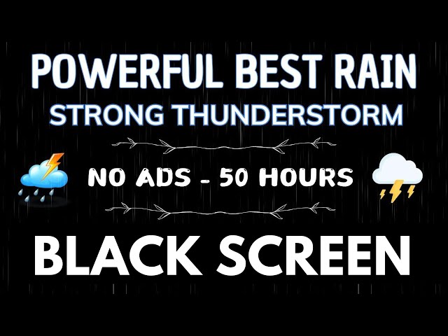 Good Night's Sleep With Strong Rain And Deep Thunder - BLACK SCREEN Relaxing, Stop Worrying, Focus