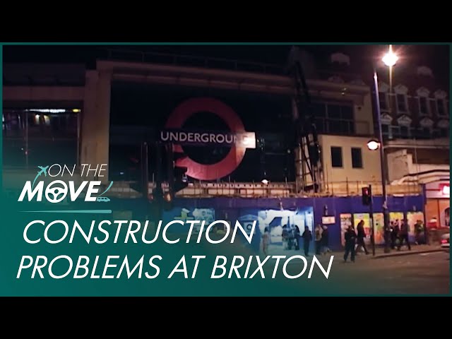 Power & Construction Cause Problems At Brixton Station | The Tube