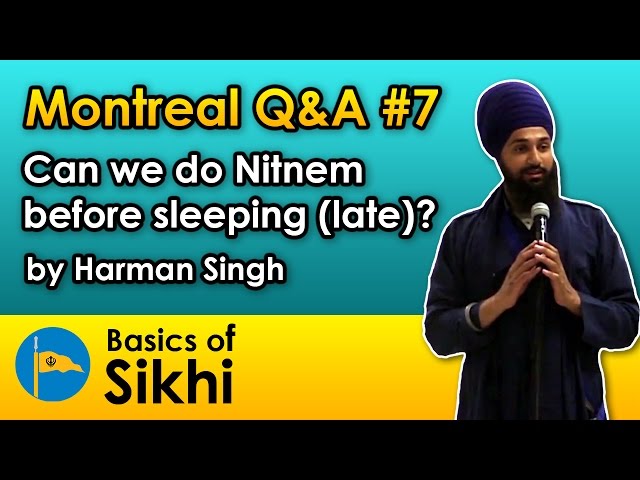 Can we do nitnem before sleeping (late)? Harman Singh - Montreal Q&A #7