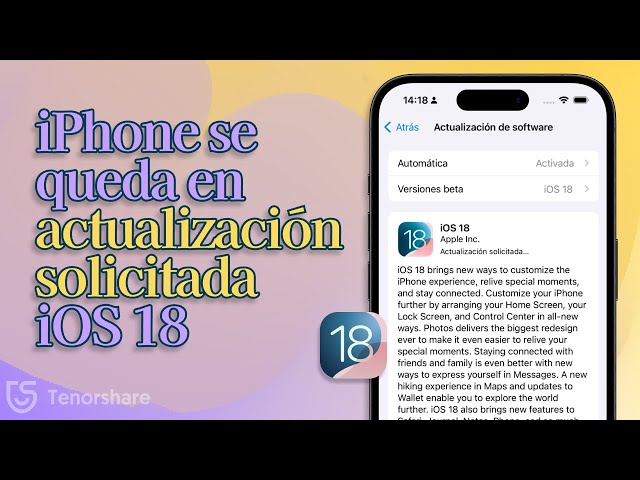 iOS 18 | iPhone se queda en Actualización Solicitada iOS 18