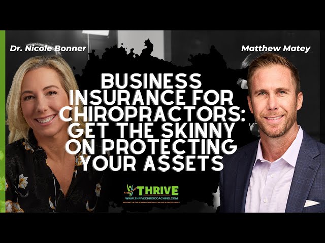 Business Insurance for Chiropractors 101: Get the Skinny on Protecting your Assets