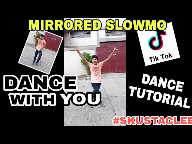 DANCE WITH YOU TIKTOK CHALLENGE | MIRRORED SLOW MO TUTORIAL | TIKTOK TUTORIAL