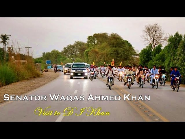 VLOG WAS| Senator Waqar Ahmad Khan Visit to DIKhan by Waqas Ali Shahani