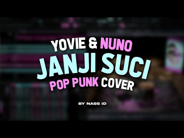 Yovie & Nuno - Janji Suci (Pop Punk Cover) by Nass ID