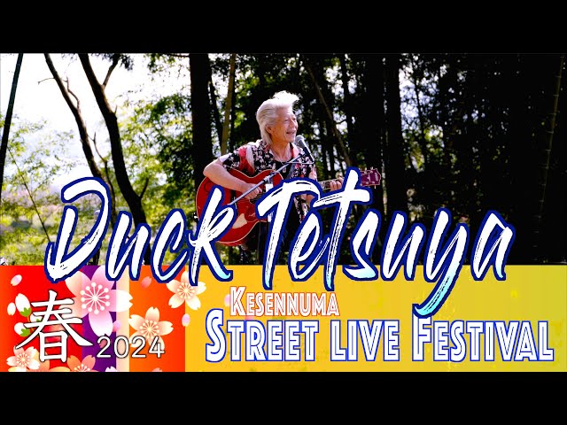 3-6 "Duck Tetsuya" - Acoustic Rock - Kesennuma Street Live Festival 2024 Spring 2024/04/13