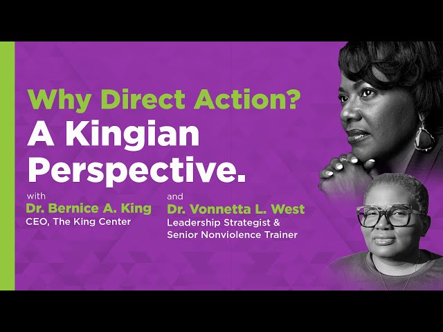 Why Direct Action? A Kingian Perspective.