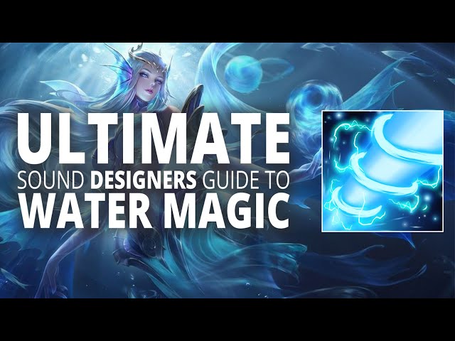 Water Magic Sound Design Tutorial