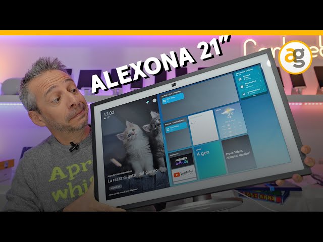 ALEXA 21 pollici CON FIRE TV INTEGRATA. Recensione AMAZON ECHO SHOW