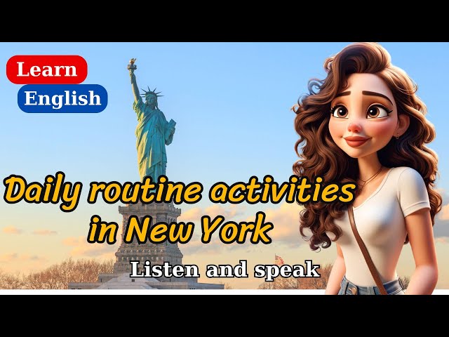 Improve Your English | Daily routine activities in New York | English Listening Skills