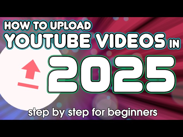 How to Upload Videos on YouTube | 2025 Update!