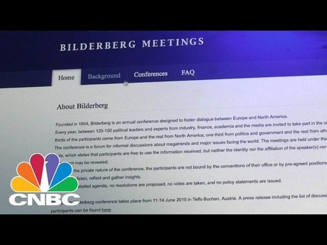 Bilderberg: The World's Powerful Meet In 'Secret' | CNBC