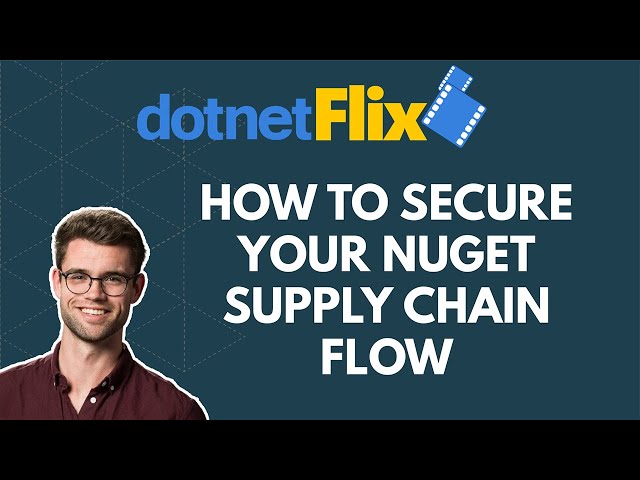 How to secure your NuGet supply chain flow