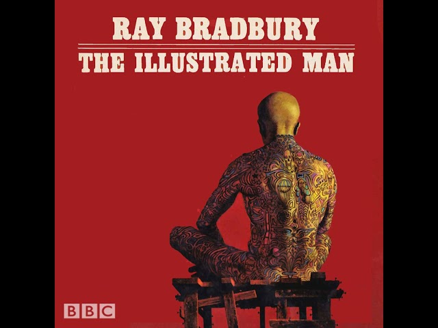 Ray Bradbury | The Illustrated Man (Iain Glen from Game of Thrones) | 2014