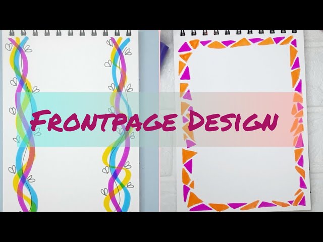 5 Frontpage designs for project file 🌷| Page Border designs | Front Page designs | Art_by_Shubhsneha