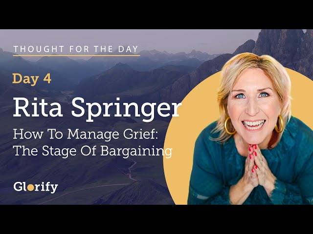 Grief and Bargaining - Rita Springer on The Glorify App