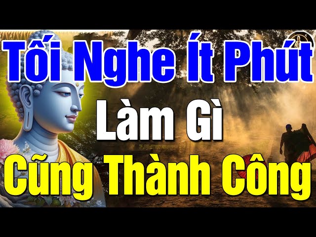 Ai Đang Gặp Bế Tắc Khó Khăn TRong Cuộc Sống Nghe 1 Lần Giúp Bạn Vượt Qua Thất Bại Để Thành Công