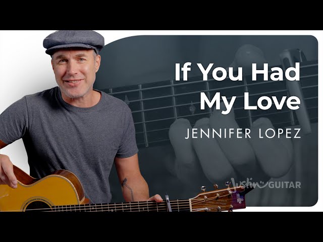 If You Had My Love by Jennifer Lopez | Easy Guitar Lesson