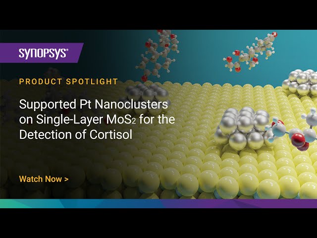 Atomistic & Device Modeling of Pt Nanoclusters on MoS2 for the Detection of Cortisol | Synopsys