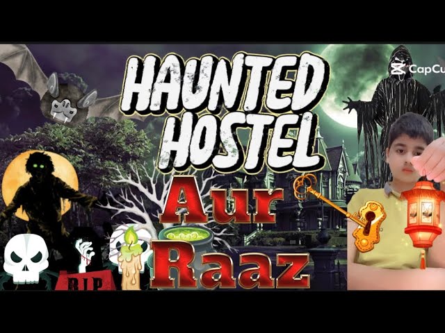 Haunted hostel ka raaz  full movie