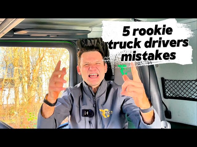 5 Rookie Truck Driver Mistakes You’ll Regret! (Learn From My Pain!)