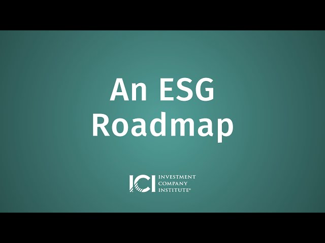 ICI Explains: An ESG Roadmap