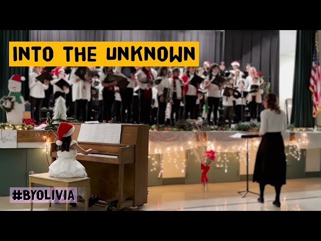 Into the Unknown (Frozen 2) - School Christmas Choir with Piano Accompaniment by Olivia Lu