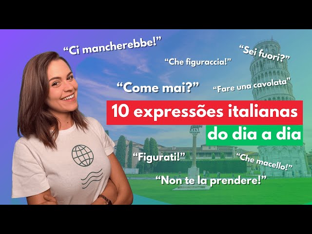 10 expressões italianas do dia a dia | como entender o que os italianos falam