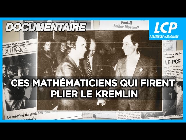 Ces mathématiciens qui firent plier le Kremlin | Documentaire complet LCP