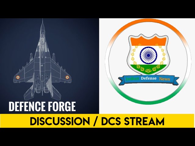 Indian Defense News DCS live Stream & QNA