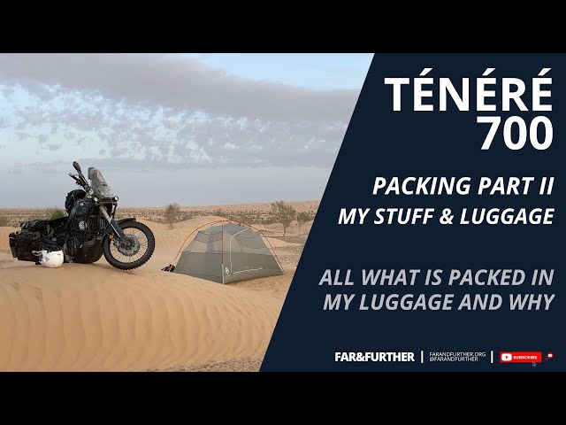 Yamaha Ténéré 700: Motorcycle trip packing part II / What is all packed in my luggage?